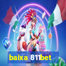 baixa 811bet